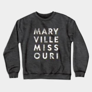 MARY VILLE MISS OURI Crewneck Sweatshirt